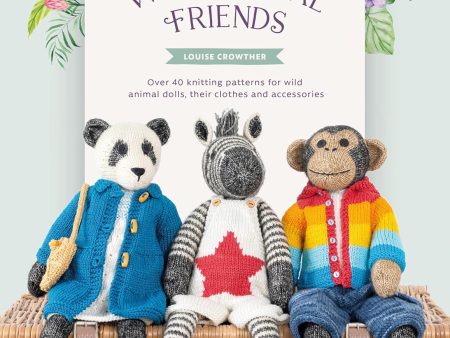 Knitted Wild Animal Friends - a book by Louise Crowther Supply