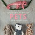 How To Crochet Animals - Pets, a book by Kerry Lord For Sale